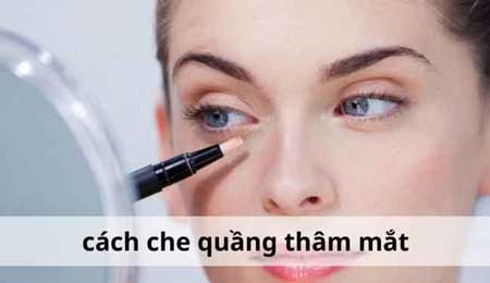 Thử ngay cách che quầng thâm mắt siêu hiệu quả chỉ mất 2 phút