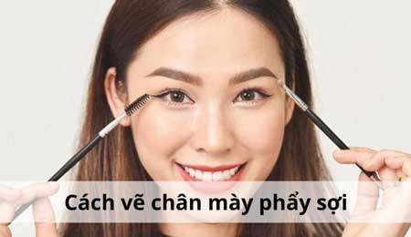 Cách vẽ chân mày phẩy sợi đẹp tự nhiên phù hợp với từng khuôn mặt