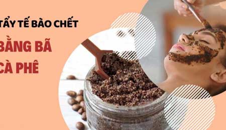 9 cách tẩy da chết bằng bã cà phê hiệu quả giúp da sáng mịn